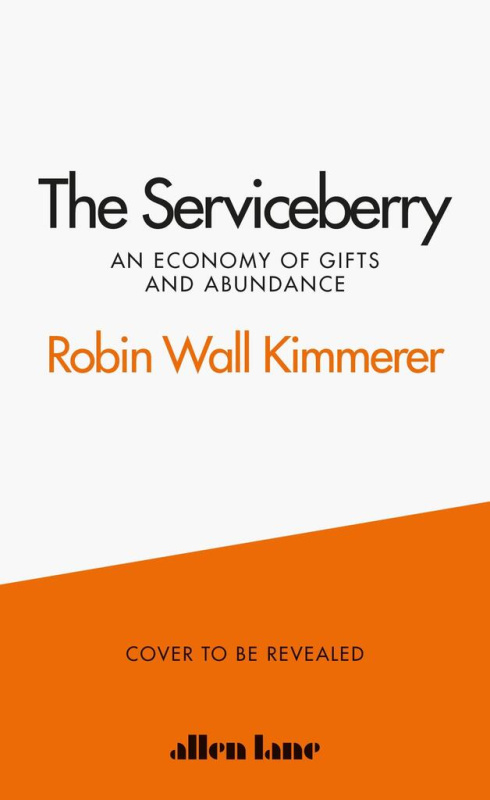 The Serviceberry (An Economy of Gifts and Abundance) - kniha z kategorie Ekologie