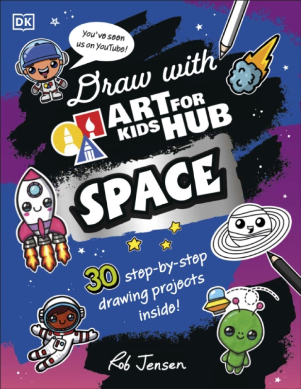 Dorling Kindersley Ltd Draw with Art for Kids Hub Space - Art For Kids Hub a Jensen, Rob