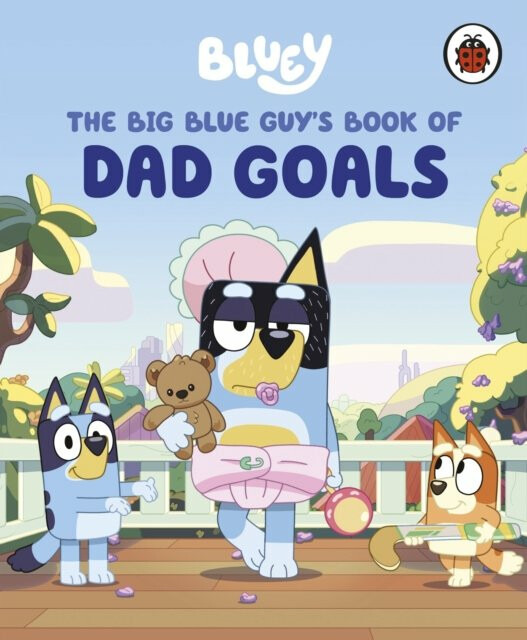 Bluey: The Big Blue Guys Book of Dad Goals - Bluey - kniha z kategorie Pohádky