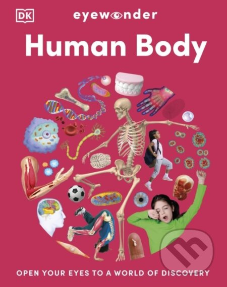 Eyewonder Human Body (Open Your Eyes to a World of Discovery)