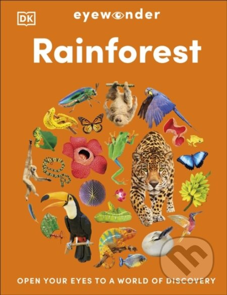 Eyewonder Rainforest (Open Your Eyes to a World of Discovery)