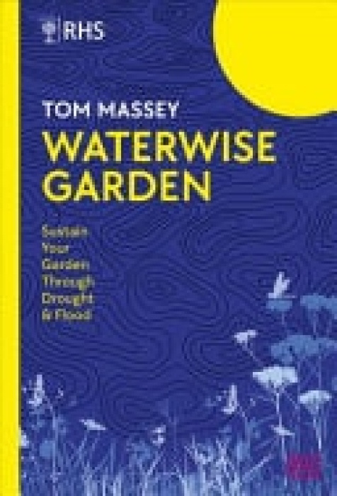 RHS Waterwise Garden (Sustain Your Garden Through Drought and Flood) - kniha z kategorie Hobby
