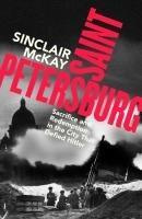 Saint Petersburg (Sacrifice and Redemption in the City That Defied Hitler) - kniha z kategorie Historie