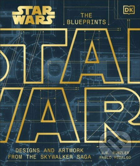 Star Wars The Blueprints (Designs and Artwork from the Skywalker Saga)