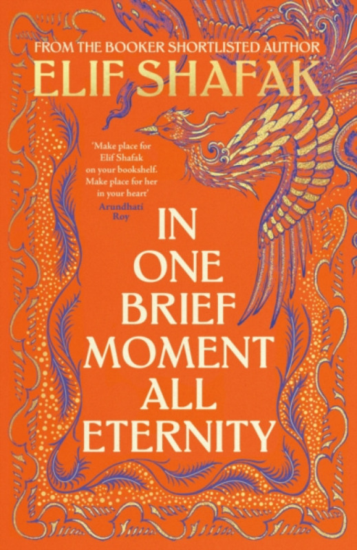 Penguin Books Ltd In One Brief Moment All Eternity - Shafak, Elif