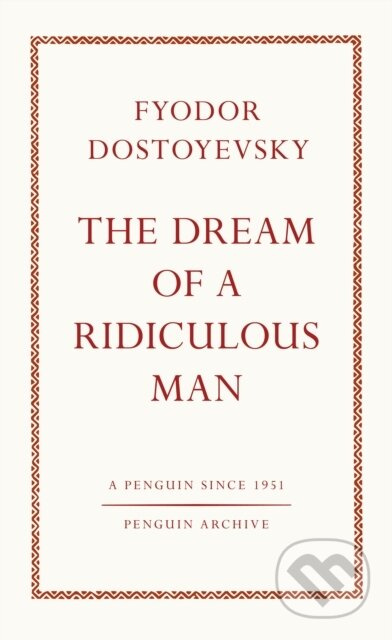 The Dream of a Ridiculous Man - Fyodor Dostoyevsky - kniha z kategorie Beletrie