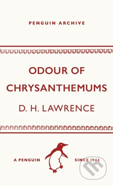 Odour of Chrysanthemums - D. H. Lawrence - kniha z kategorie Beletrie