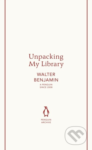 Unpacking My Library - Walter Benjamin - kniha z kategorie Eseje, úvahy a glosy