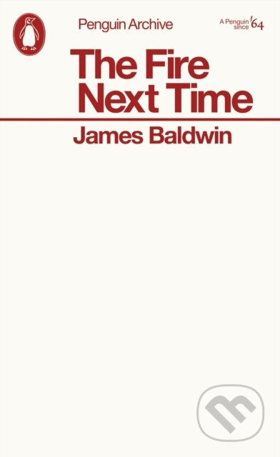 The Fire Next Time - James Baldwin - kniha z kategorie Eseje, úvahy a glosy
