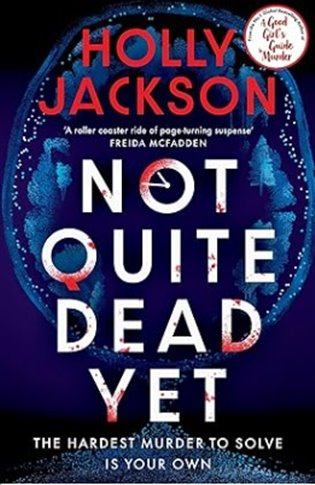 Not Quite Dead Yet - Holly Jackson - kniha z kategorie Thrillery