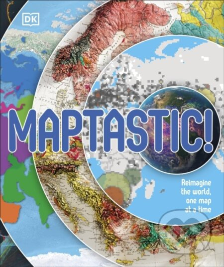 Maptastic! (A Mind-Blowing Map Adventure on Every Page)