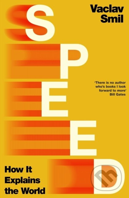 Speed (How it Explains the World) - Vaclav Smil