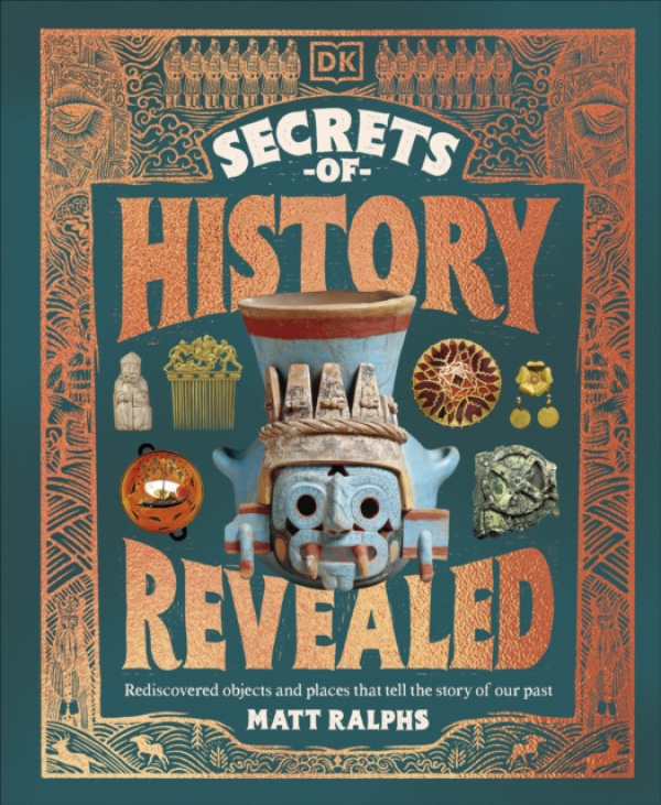 Dorling Kindersley Ltd Secrets of History Revealed - Ralphs, Matt