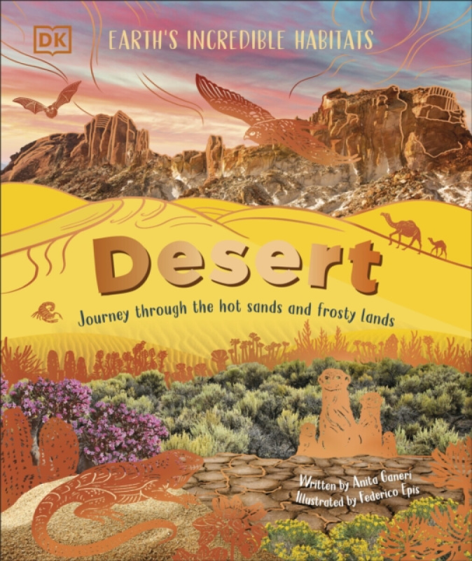 Desert (Journey Through the Hot Sands and Frosty Lands)