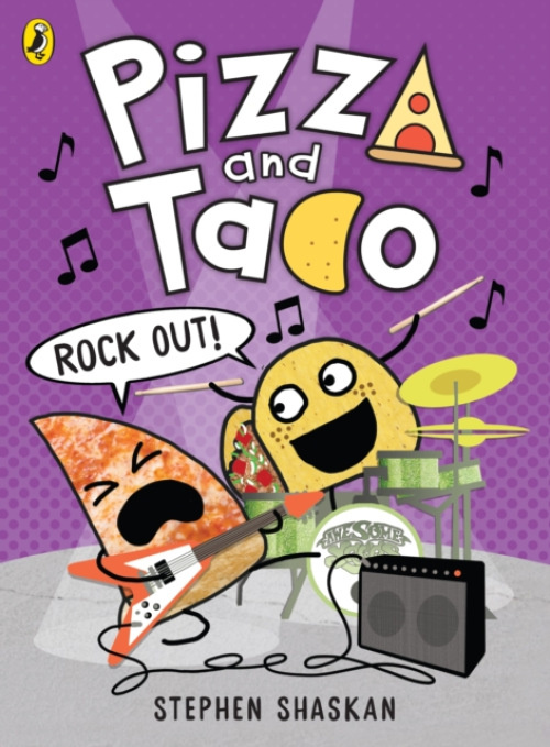 Pizza and Taco: Rock Out! - Stephen Shaskan,Pizza and Taco: Rock Out! - Stephen Shaskan