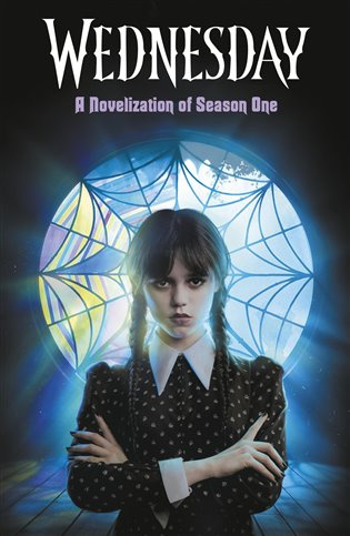 Wednesday: A Novelisation of Season One - Tehlor Kay Mejia - kniha z kategorie Sci-fi, fantasy a komiksy