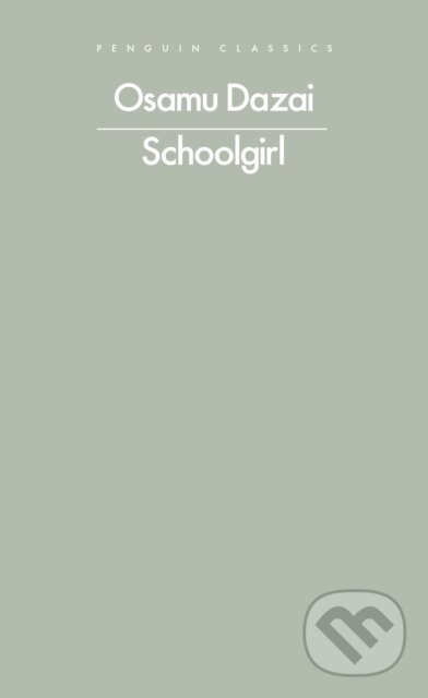 Schoolgirl - Osamu Dazai,Schoolgirl - Osamu Dazai - kniha z kategorie Spoločenská beletria
