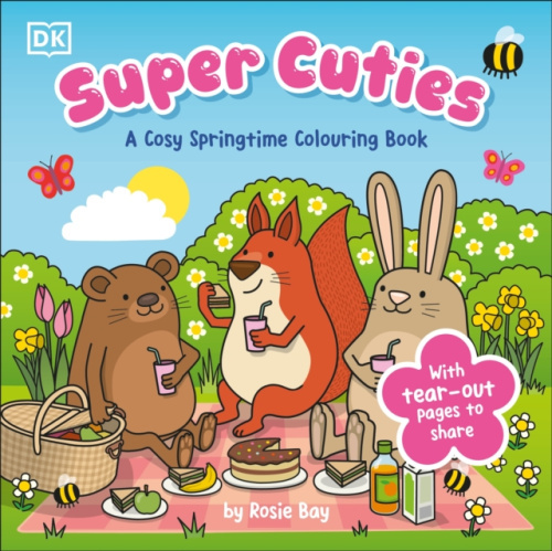 Dorling Kindersley Ltd Super Cuties A Cosy Springtime Colouring Book - Bay, Rosie