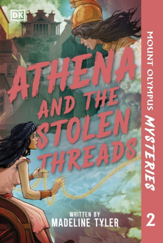 Dorling Kindersley Ltd Mount Olympus Mysteries Athena and the Stolen Threads - Phonic Books
