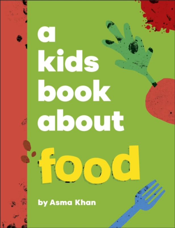 Dorling Kindersley Ltd Kids Book About Food - Khan, Asma