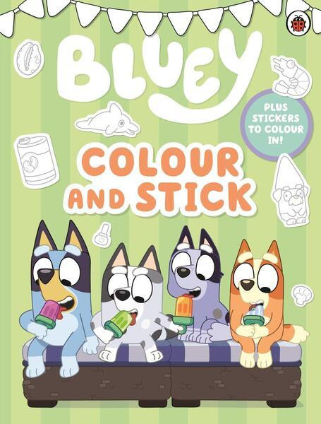 Bluey: Colour and Stick (A Colouring-In Sticker Book),Bluey: Colour and Stick (A Colouring-In Sticker Book)