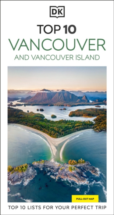 Dorling Kindersley Ltd DK Top 10 Vancouver and Vancouver Island - DK Travel