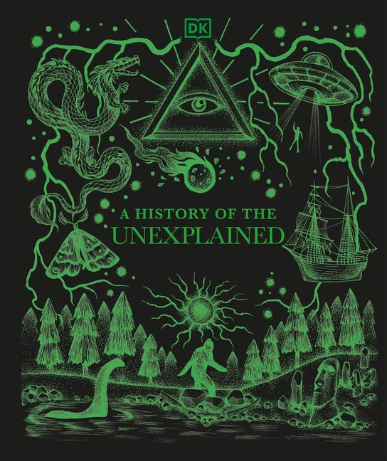 A History of the Unexplained -  DK