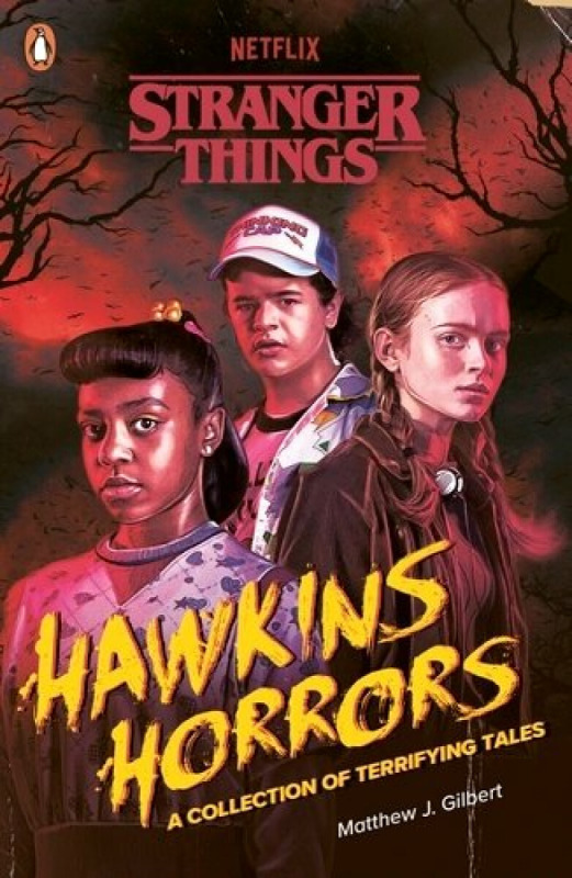 Stranger Things: Hawkins Horrors (A Collection of Terrifying Tales)