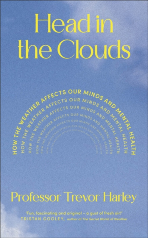 Dorling Kindersley Ltd Head in the Clouds - Harley, Professor Trevor