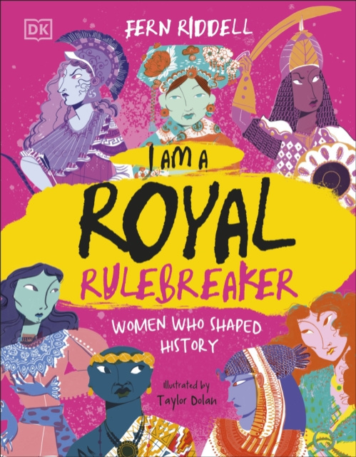 Dorling Kindersley Ltd I Am a Royal Rulebreaker - Riddell, Fern