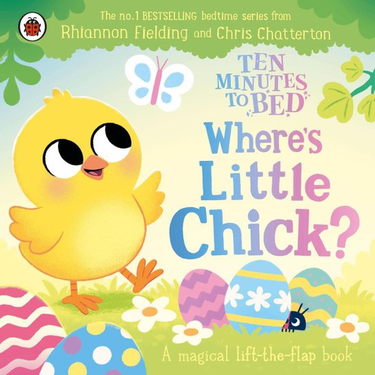 Ten Minutes to Bed: Where's Little Chick? -  Susie Theodorou