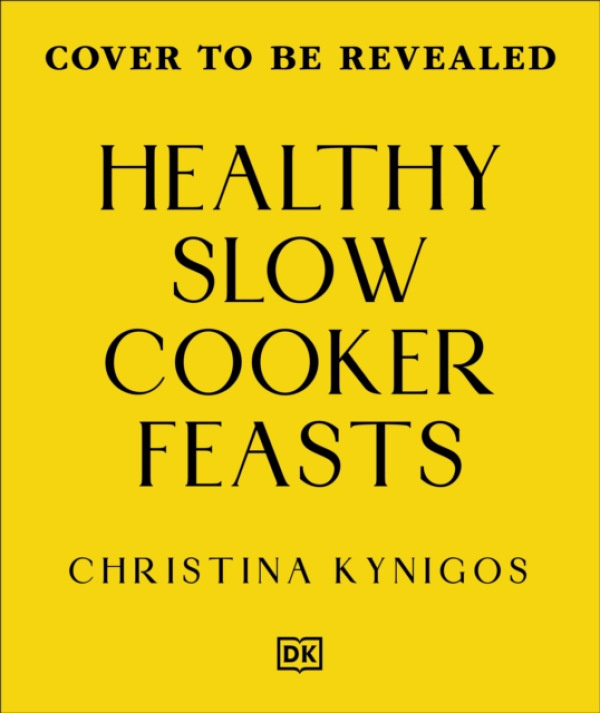 Dorling Kindersley Ltd Healthy Slow Cooker Feasts - Kynigos, Christina