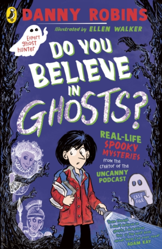 Penguin Random House Children's UK Do You Believe in Ghosts? - Robins, Danny