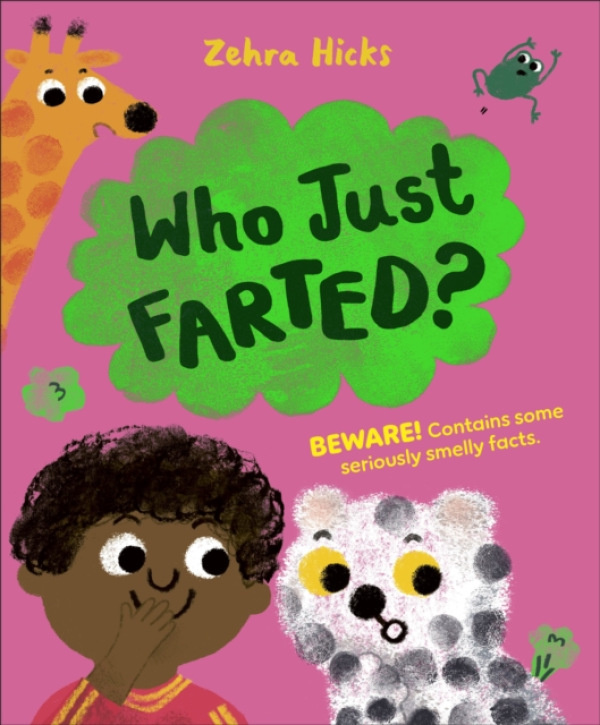 Dorling Kindersley Ltd Who Just Farted? - Hicks, Zehra