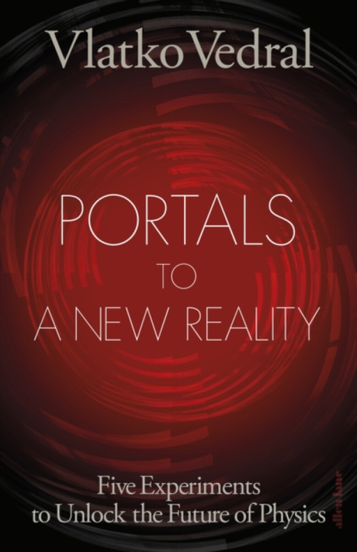 Penguin Books Ltd Portals to a New Reality - Vedral, Vlatko