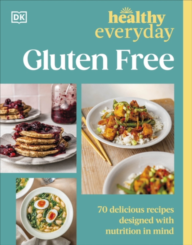Dorling Kindersley Ltd Healthy Everyday Gluten Free - DK