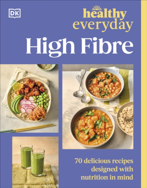 Dorling Kindersley Ltd Healthy Everyday High Fibre - DK
