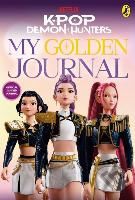 KPop Demon Hunters: My Golden Journal (Official Guided Journal),KPop Demon Hunters: My Golden Journal (Official Guided Journal)
