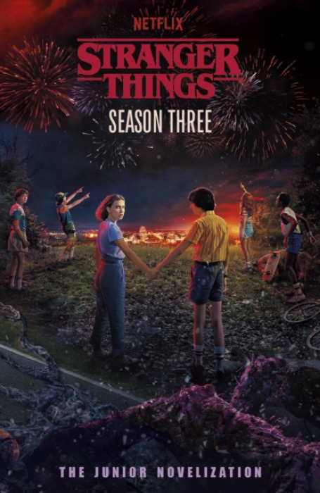 Penguin Random House Children's UK Stranger Things: Season Three - Things, Stranger a Gilbert, Matthew J.