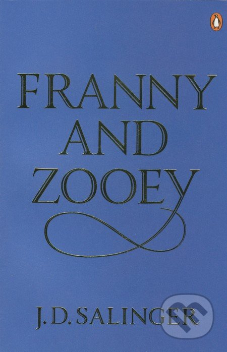 Franny and Zooey - J.D. Salinger