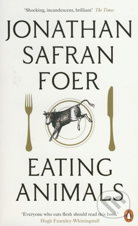 Eating Animals - Jonathan Safran Foer - kniha z kategorie Společenská beletrie