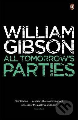 All Tomorrow's Parties - William Gibson - kniha z kategorie Sci-fi
