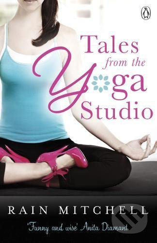 Tales From the Yoga Studio - Rain Mitchell - kniha z kategorie Beletrie