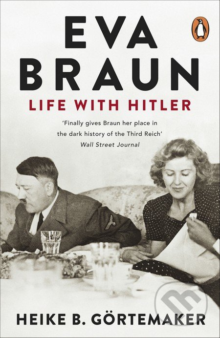 Eva Braun - Helke B. Görtemaker - kniha z kategorie Historie
