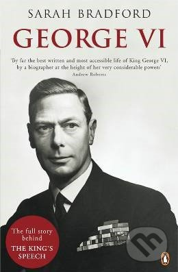 George VI. - Sarah Bradford - kniha z kategorie Životopisy