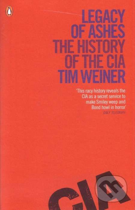 Legacy of Ashes: The History of the CIA - Tim Weiner - kniha z kategorie Beletrie