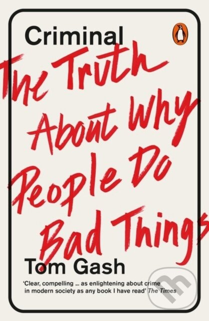 Criminal (The Truth About Why People Do Bad Things) - kniha z kategorie Sociologie