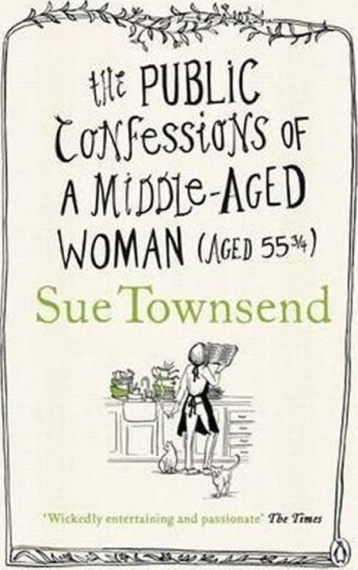 The Public Confessions of a Middle-Aged Woman: (aged 55 2/3) Penguin