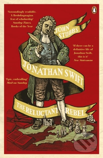 Jonathan Swift (The Reluctant Rebel) - John Stubbs - kniha z kategorie Životopisy
