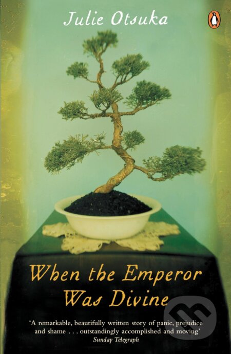 When The Emperor Was Divine - Julie Otsuka - kniha z kategorie